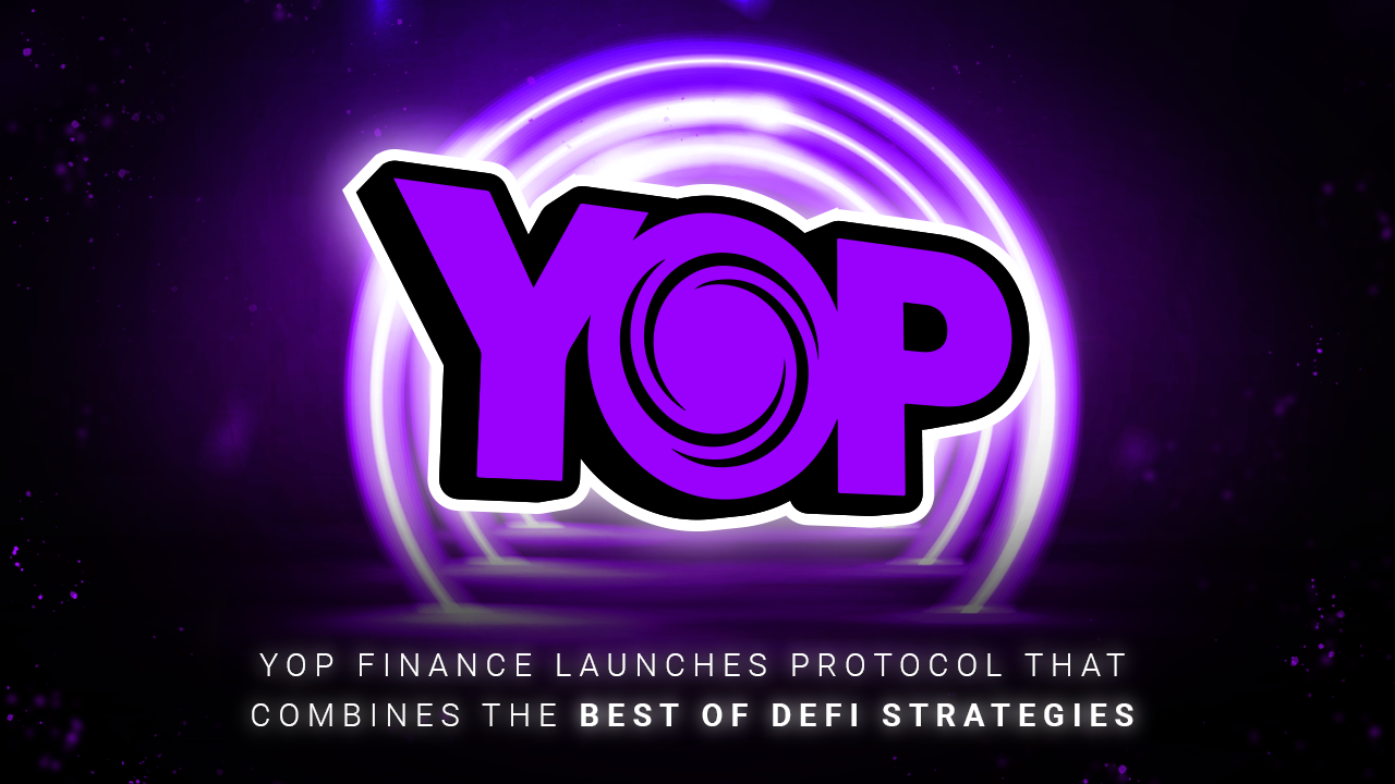 YOP Finance Launches Three-Click Yield Farming Platform for DeFi